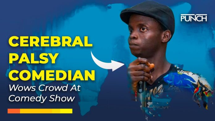 I was insulted, rejected - cerebral palsy comedian who wowed crowd at AY show