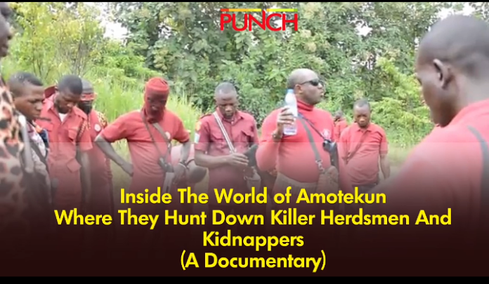 Documentary: Inside the world of Amotekun where they hunt down killer herdsmen and kidnappers