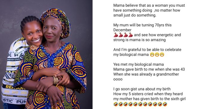 Mama gave birth to me when she was 43, my 5 sisters cried when they heard our mother gave birth to the sixth girl - Nigerian lady shares